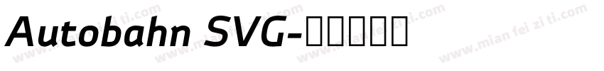Autobahn SVG字体转换
